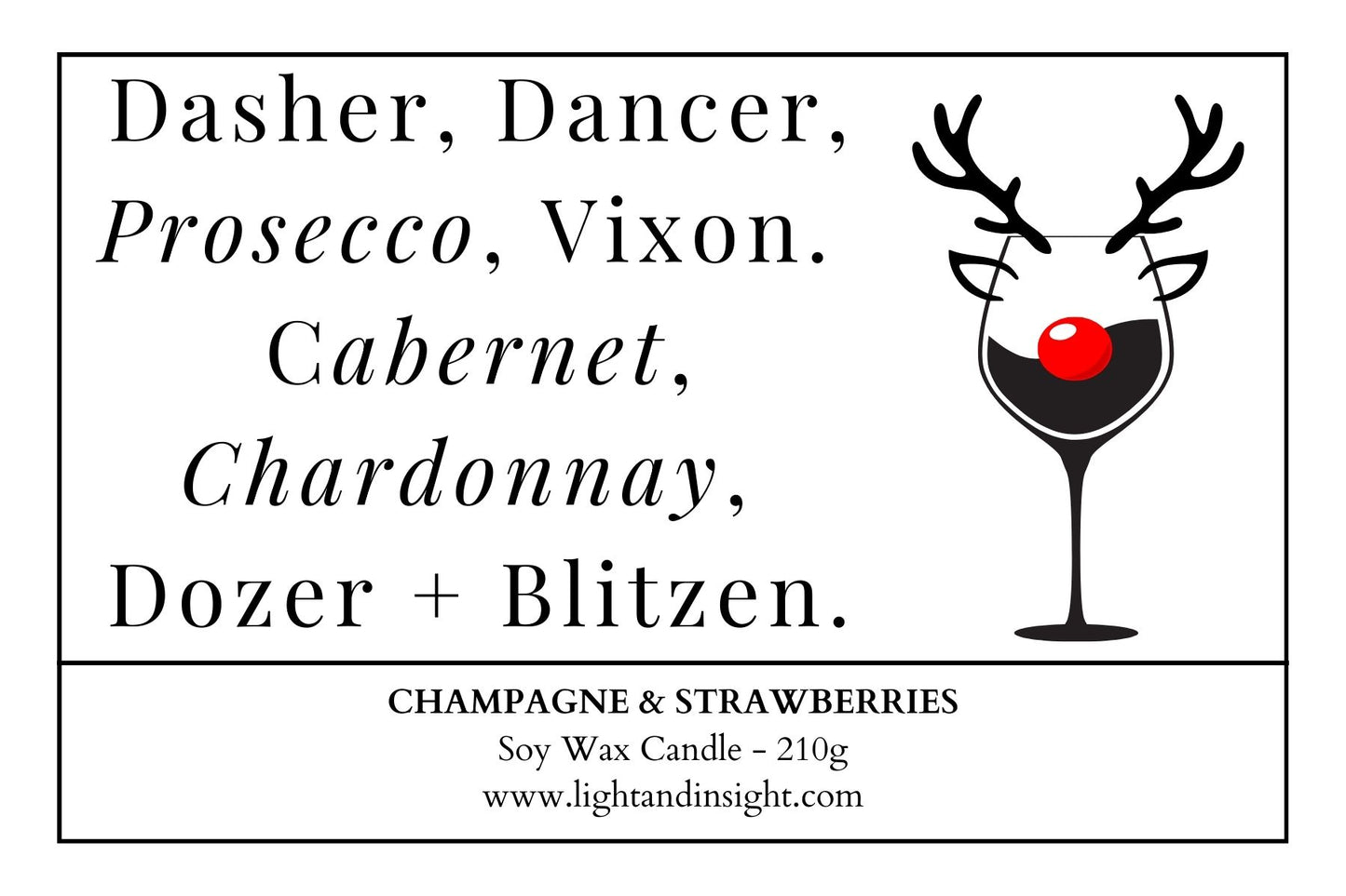 Dasher, Dancer, Prosecco, Vixon