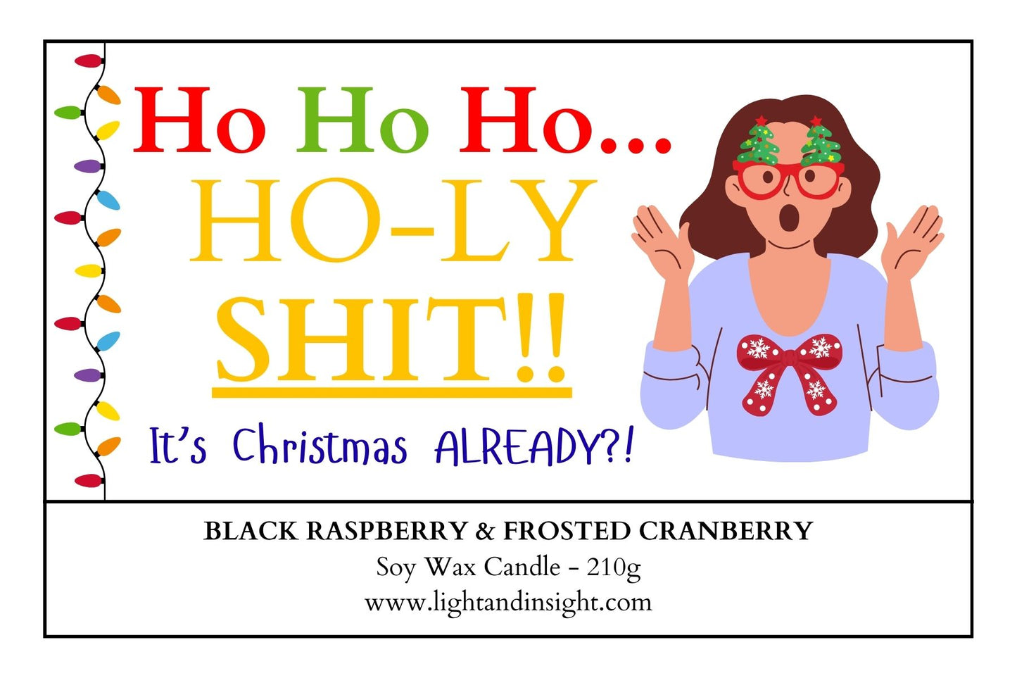 Ho, Ho, HO-LY SH*T!!