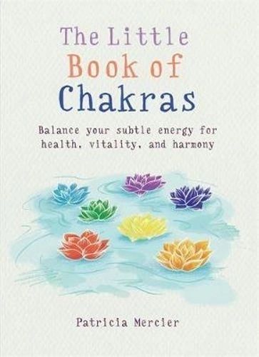 The Little Book Of Chakras